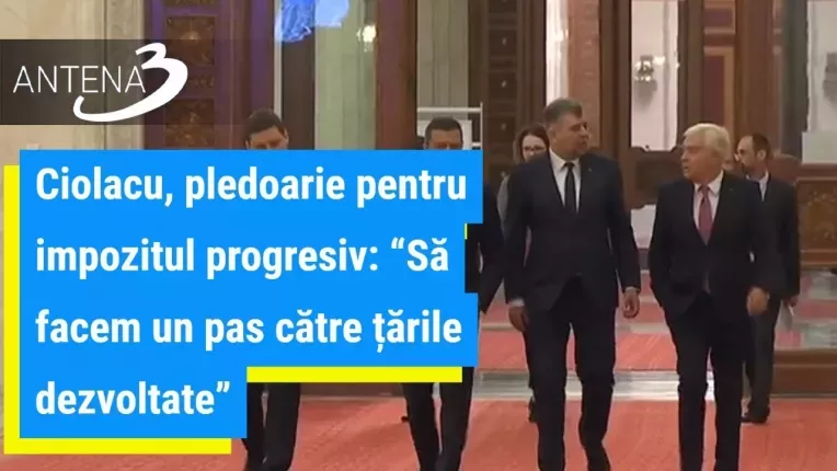 Marcel Ciolacu, pledoarie pentru impozitul progresiv: "Sa facem un pas catre tarile dezvoltate"